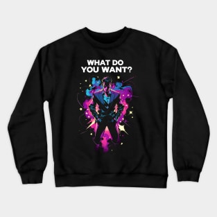 What Do You Want - Shadow Associate - Sci-Fi Crewneck Sweatshirt